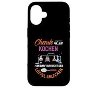 La Chimie, C'est comme Cuisiner, Vous ne Pouvez Tout Coque pour iPhone 16