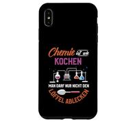 La Chimie, C'est comme Cuisiner, Vous ne Pouvez Tout Coque pour iPhone XS Max