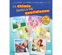 La chimie dans la vie quotidienne Danièle Olivier (Auteur)