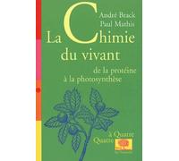 La chimie du vivant: de la protéine à la photosynthèse