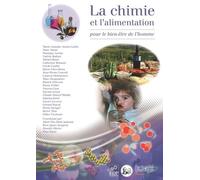 La Chimie Et L'alimentation - Pour Le Bien-Être De L'homme