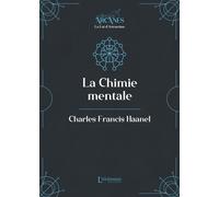 La Chimie Mentale - La Loi D'attraction