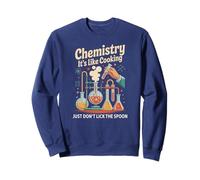 La Chimie ringarde, C'est comme la Cuisine, Professeur de Camp de biologie I Sweatshirt