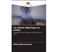 La chimie théorique en action