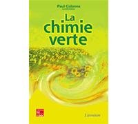 La chimie verte - Philippe BICHAT - Technique Et Documentation - broché - Etude