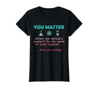 La Chimie, Vous comptez, sauf si Vous multipliez, Alors Professeur d'énergie T-Shirt Graphique avec Valeur, Femme, Noir, M