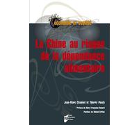 La Chine au risque de la dépendance alimentaire - Jean-Marc Chaumet - Presses Universitaires Rennes - broché - Etude