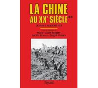 La Chine au XXe siècle: De 1949 à aujourd'hui