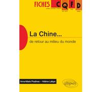La Chine. De retour au milieu du monde