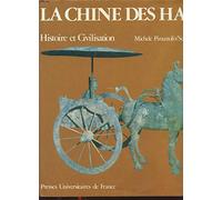 La Chine des Han : histoire et civilisation