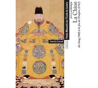 La Chine : des Song (960) à la fin de l'Empire (1912)