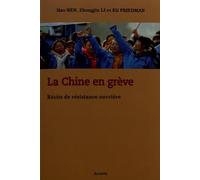 La Chine en grève : Récits de résistance ouvrière dans l'atelier du monde