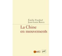 La Chine en mouvements - Emilie Frenkiel - Puf - broché - Essai