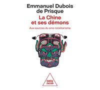 La Chine Et Ses Démons - Aux Sources Du Sino-Totalitarisme