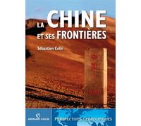 La Chine et ses frontières - Sébastien Colin - Armand Colin - broché - Essai