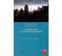 La Chine face à la mondialisation - Elodie Gavalda - L'harmattan - broché - Etude
