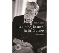 La Chine, la mer, la littérature - Simon Leys - Espace Nord - Poche - Essai