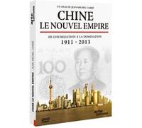 La Chine Le nouvel empire : De l'humiliation à la domination 1911-2013 DVD E