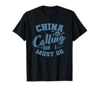 La Chine m'appelle et Je Dois y Aller T-Shirt