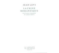 La Chine romanesque. Fictions d'Orient et d'Occident - fictions d'Orient et d'Occident - Jean Levi - Seuil - Livre