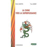 La Chine vers la superpuissance