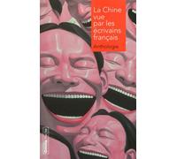 La Chine vue par les écrivains français - Collectif - Omnia - Poche - Anthologie