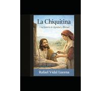 La Chiquitina: Una historia de dignidad y libertad