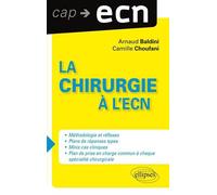 La chirurgie à l’ECN - Arnaud Baldini - Ellipses - broché - Scolaire / Universitaire