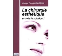 La chirurgie esthétique est-elle la solution ?
