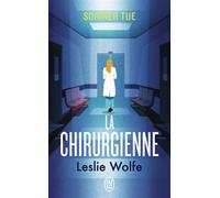 La chirurgienne - Leslie Wolfe - J'ai Lu - Poche - Roman