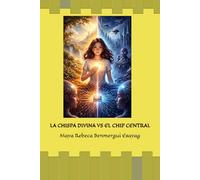 La Chispa Divina vs El Chip Central