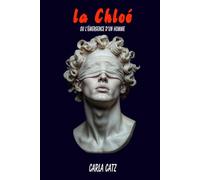 la Chloé: ou l'émergence d'un homme