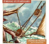 La Chorale Iroise - Chants De Marins / La Chorale Iroise