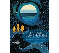 La Chose du MéHéHéHé - Sigrid Baffert - Memo Eds - broché - Roman junior