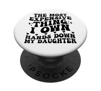 La Chose la Plus chère Que Je possède, sans conteste, ma Fille est drôle PopSockets PopGrip Adhésif