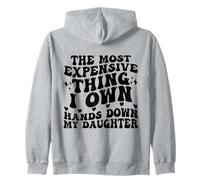 La Chose la Plus chère Que Je possède, sans conteste, ma Fille est drôle Sweat à Capuche