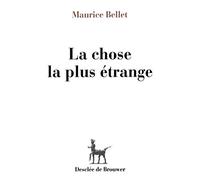 La chose la plus étrange