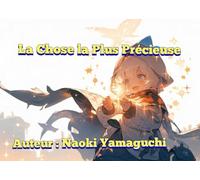 "La Chose la Plus Précieuse"