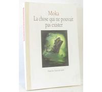 La chose qui ne pouvait pas exister