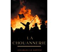 La chouannerie: Blancs contre bleus 1790 - 1800