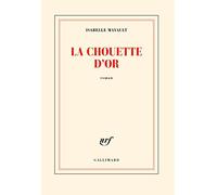 La Chouette d'or Isabelle Mayault (Auteur)