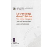 La chretiente dans l'histoire - Academie catholiq. - Parole Et Silence Eds - broché - Essai