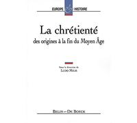 La chrétienté Ludo Milis (Auteur), Lucien Bély (Collection dirigée par)