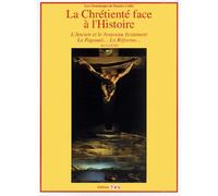 La Chretiente Face A L'Histoire