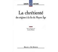 La chrétienté Des origines à la fin du Moyen Age - Ludo Milis - Belin - broché - Etude