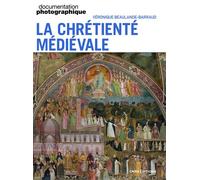 La Chrétienté médiévale - Dossier - Tome 8167 - Véronique Beaulande-Barraud - Cnrs Eds - broché - Essai