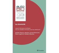La chronicité: Aspects théoriques et pratiques dans les maladies chroniques chez des adolescents