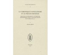 La Chronique D'apollodore Et Le Pseudo-Skymnos - Erudition Antiquaire Et Littérature Géographique Dans La Seconde Moitié Du Iie Siècle Avant Jésus-Christ