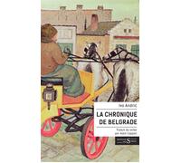La Chronique de Belgrade - Ivo Andric - Des Syrtes Eds - broché - Roman