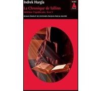 La Chronique de Tallinn Indrek Hargla (Auteur), Jean-Pascal Ollivry (Traduction)